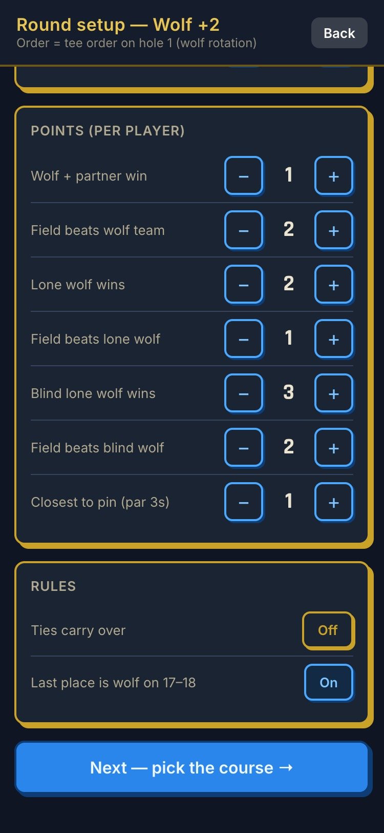 Battle Tees round setup, Wolf: a Points (per player) card with seven steppers — wolf + partner win 1, field beats wolf team 2, lone wolf wins 2, field beats lone wolf 1, blind lone wolf wins 3, field beats blind wolf 2, closest to pin 1 — and a Rules card with ties carry over and last place is wolf on 17–18